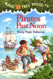 Magic Tree House #4: Pirates Past Noon book cover