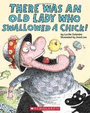 There Was an Old Lady Who Swallowed a Chick! book cover
